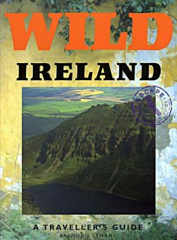 The front cover of Wild Ireland features a photograph of the view into a mountain valley. 