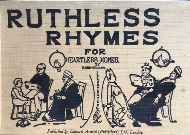 Front cover of Ruthless Rhymes for Heartless Homes by Harry Graham ;with black-and-white drawings of a family reading and being shocked by the book.