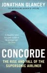 On the cover of Concorde the supersonic airliner appears in silhouette against an azure sea, its famous nose cone in droop position.