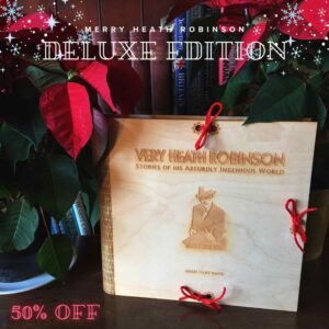 In this promotional graphic, the De Luxe Edition of ‘Very Heath Robinson’ with its engraved birch case tied with knotted red string stands in front of a bookshelf with two poinsettias on either side. The title reads ‘Merry Heath Robinson Deluxe Edition’ with the discount ‘50% Off’ quoted in the left-hand corner.