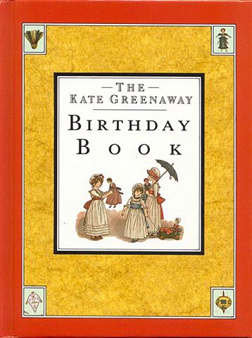 The Kate Greenaway Birthday Book - Sheldrake Press