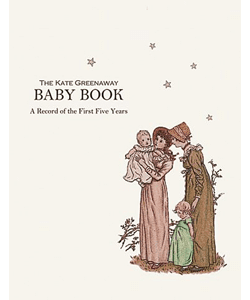 Front Cover of The Kate Greenaway Baby Book witha mother holding a baby.